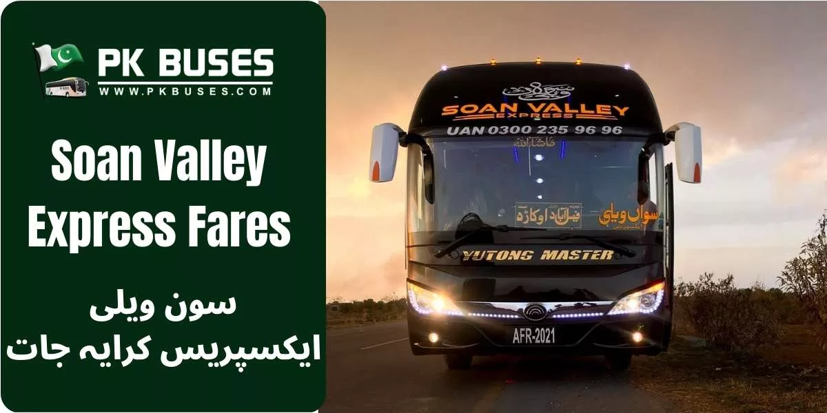 Soan Valley Express Ticket price List for Talagang to Karachi, Kohat, Multan and Faisalabad.