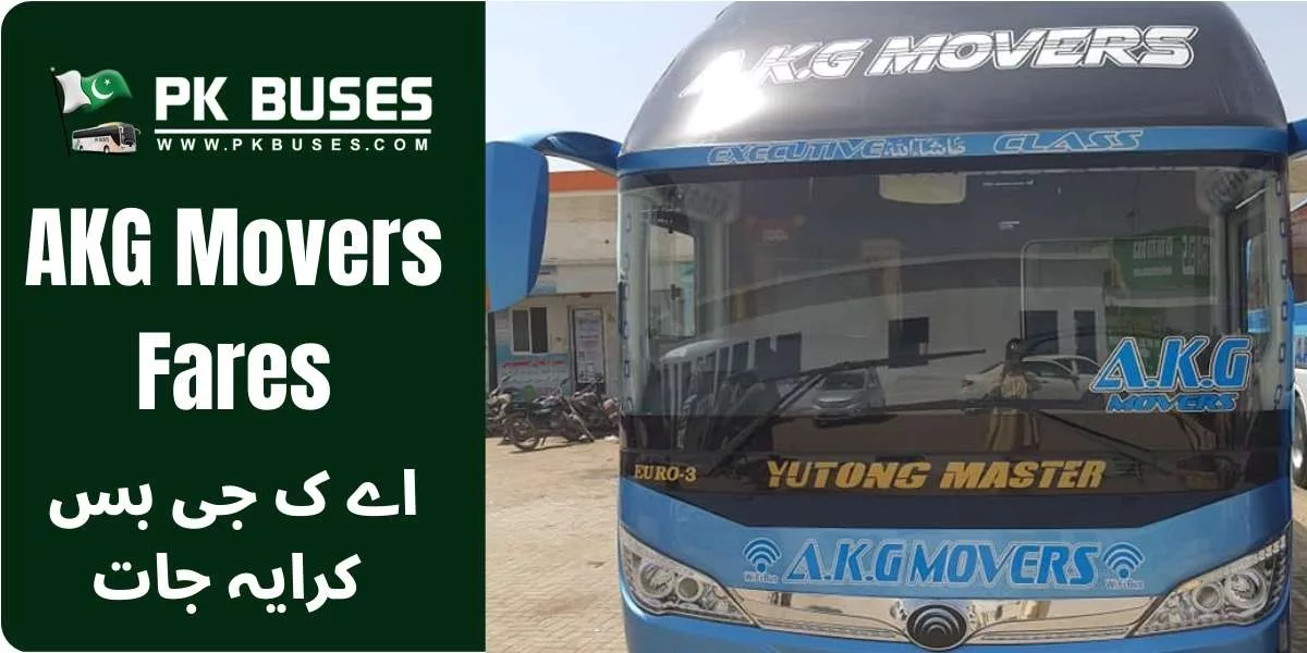 AKG Movers Ticket price List From Karachi to Larkana via Naseer Abad, Dado, Jamshoro, Saeed Abad and many more