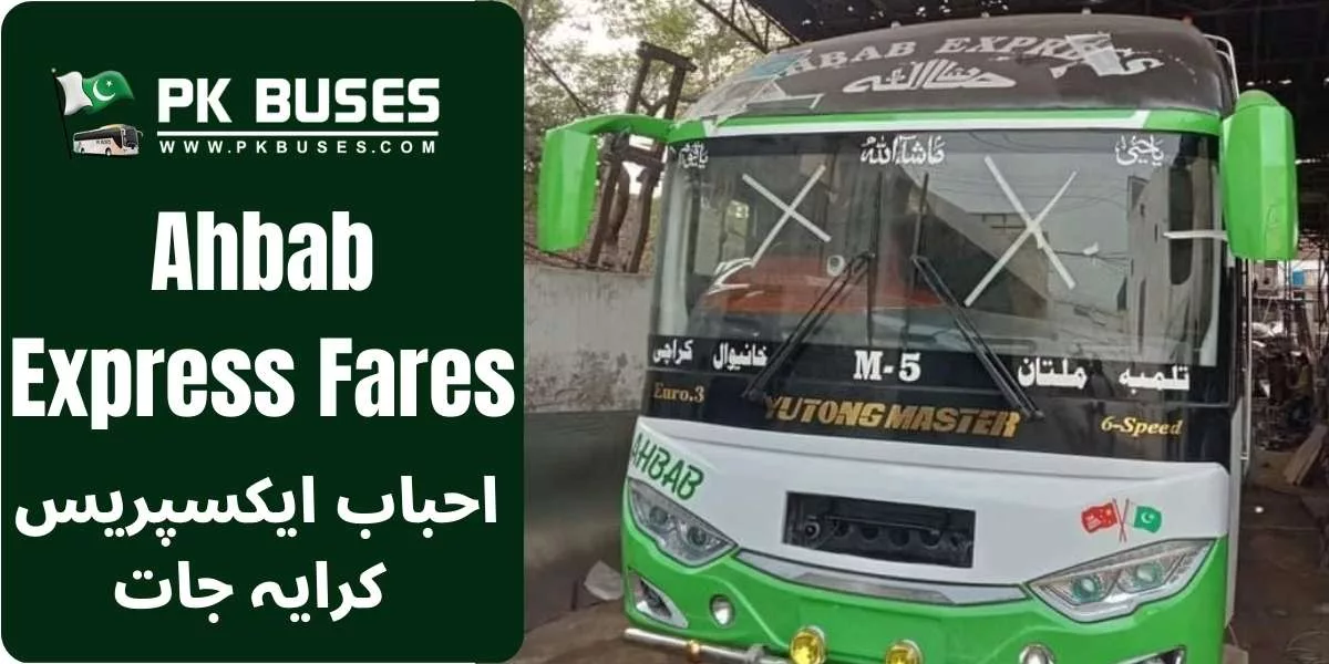 Ahbab Express Ticket price List providing service From Karachi to Multan via Uch Sharif , Ahmed Pur, Bahawalpur, Lodhran, AliPur, Muzaffargarh and many more