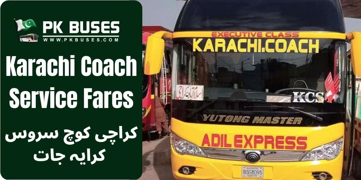 Karachi Coach Ticket price List providing service from Karachi to other cities of Pakistan like RawalpindiIslamabad, Larkana, Sukkar,Lahore, Abbottabad and Mansehra etc.