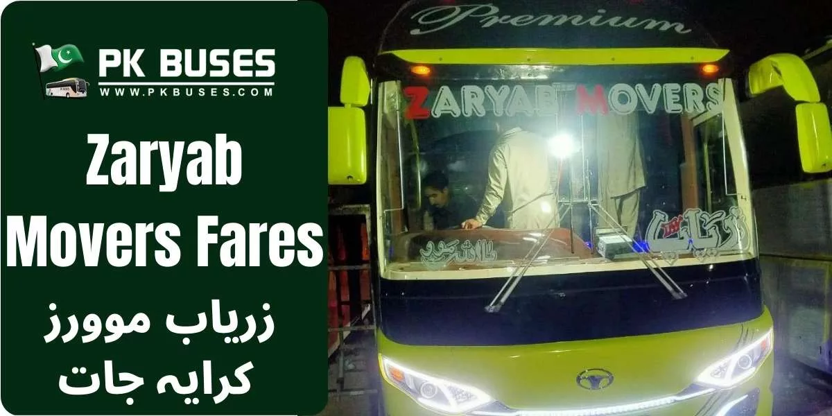 Zaryab Movers Ticket price List From Lahore to Quetta and vice versa.