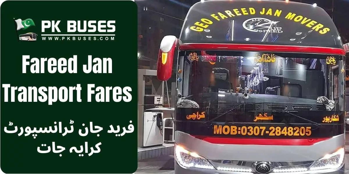 Fareed Jan Transport Ticket price List From Karachi to Shakarpur and vice versa.