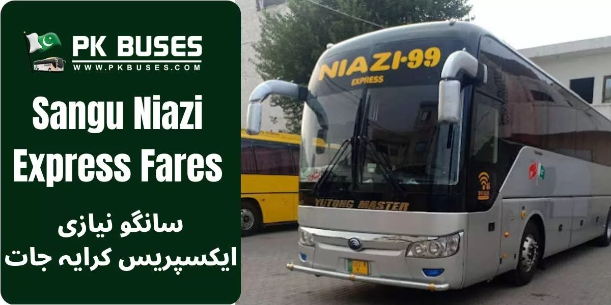 Sangu Niazi Express Ticket price List From Muzaffarabad to Lahore and vice versa.