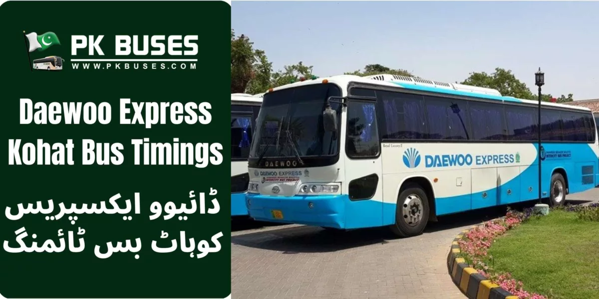 Daewoo Express Kohat bus timings, contact number, terminal address & fares to other cities from like Peshawar,Dera Ismail Khan, Gandi Chowk etc.