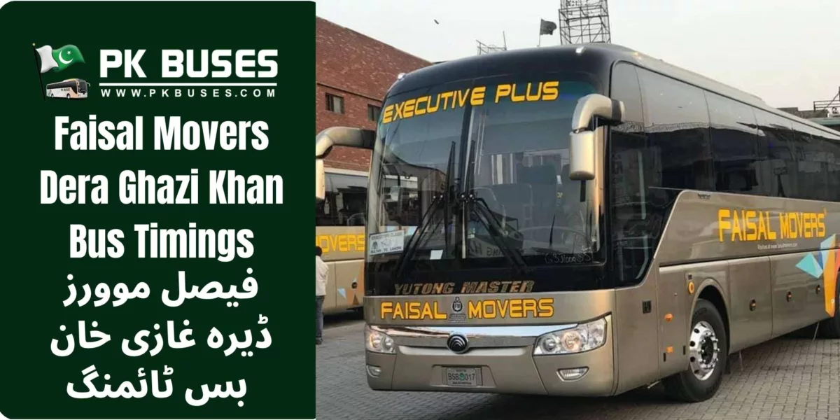 Faisal Movers Dera Ghazi Khan bus timings, contact number of terminal. Timings to Lahore, Islamabad, Bahawalpur, Multan etc.