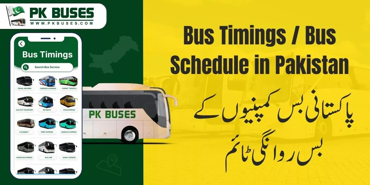 Bus Timings in Pakistan, Bus Time Schedule of Faisal Movers, Bilal Daewoo, Niazi Sada Bahar