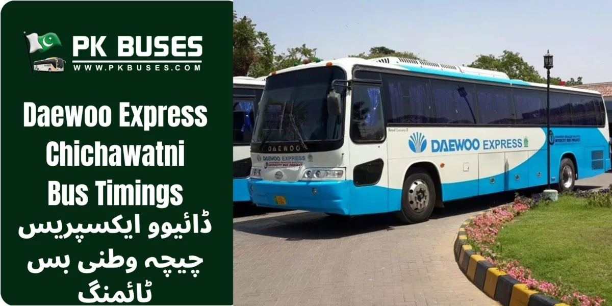 Daewoo Express Chichawatni bus timings, contact number, terminal address & fares to other cities from like Lahore, Multan, Sahiwal, Okara, Mian Channu, Khanewal etc.