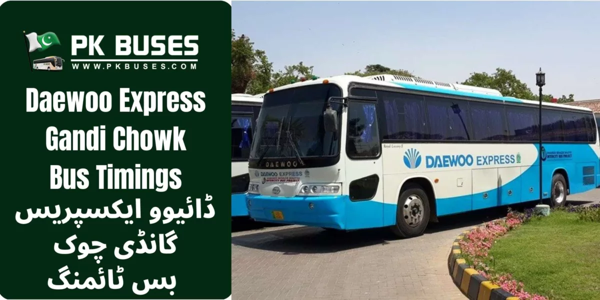 Daewoo Express Gandi Chowk bus timings, contact number, terminal address & fares to other cities from like Peshawar, Kohat, D I Khan etc.