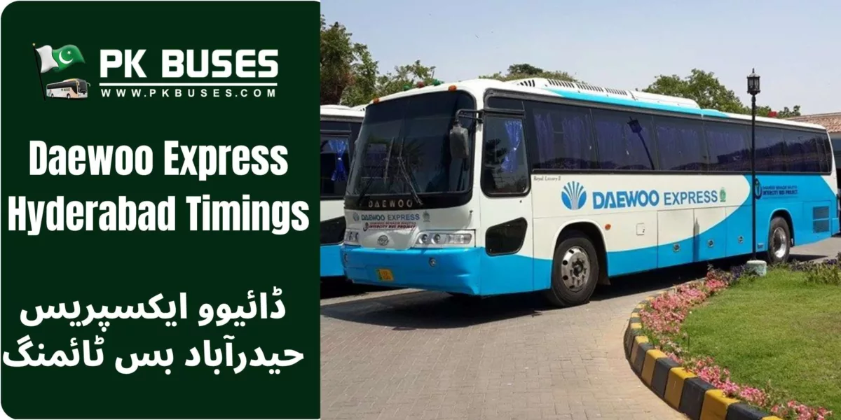 Daewoo Express Hyderabad bus timings, contact number, terminal address & fares to other cities from like Karachi, Abbottabad, Zahirpir etc.